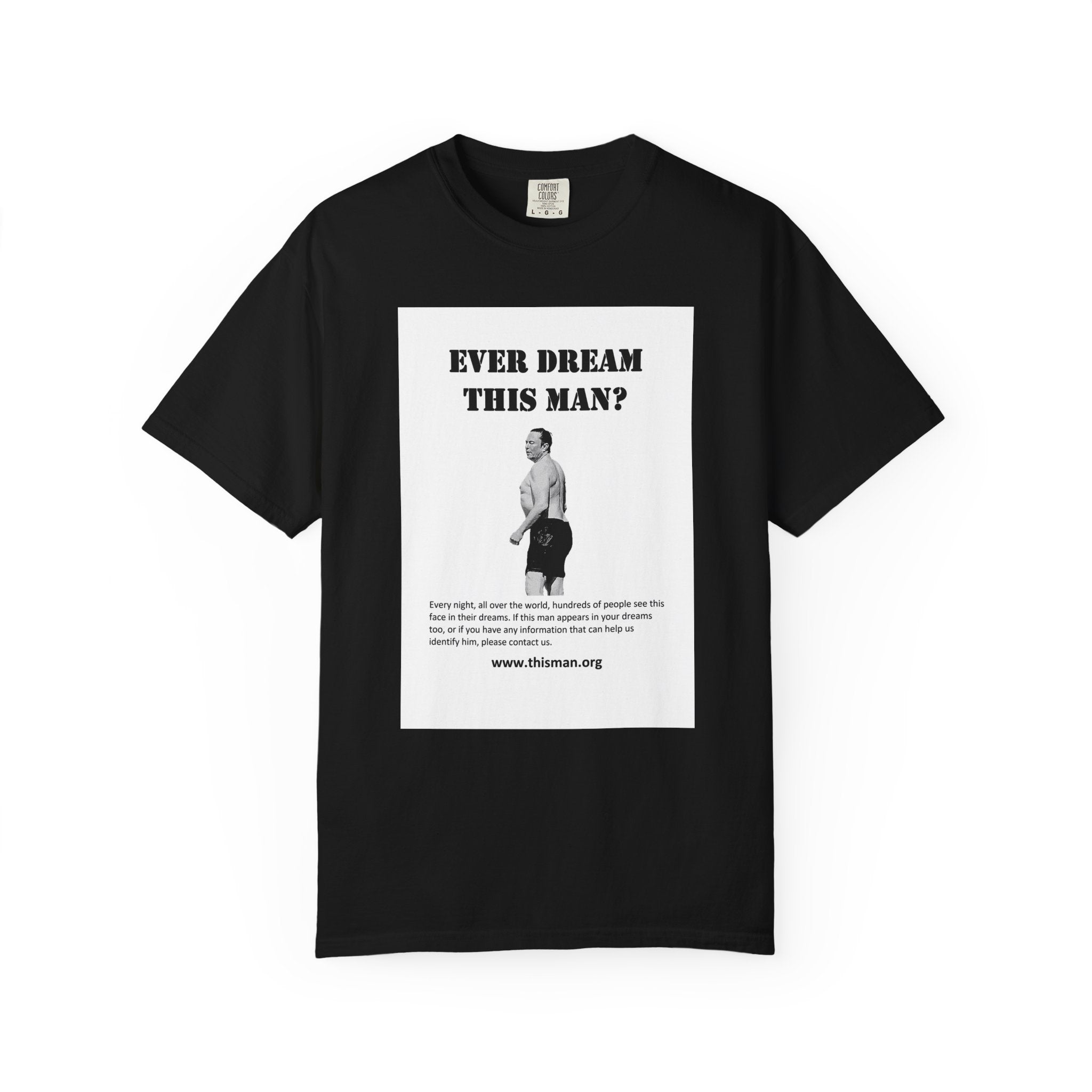 Ever Dream This Man? - t-shirt